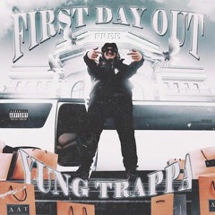 YUNG TRAPPA - First Day Out (DEMO)