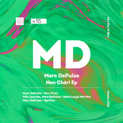 Marc DePulse - "Non Chéri" (Original Mix)