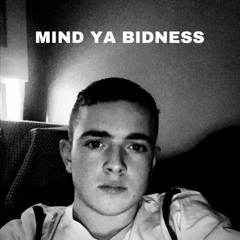 MIND YA BIDNESS (feat. CX Lucid & deMo)
