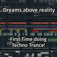 Dreams above reality