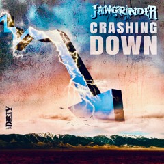 Jawgrinder - Crashing Down EP 2020 *FULL VERSIONS ONLINE NOW*