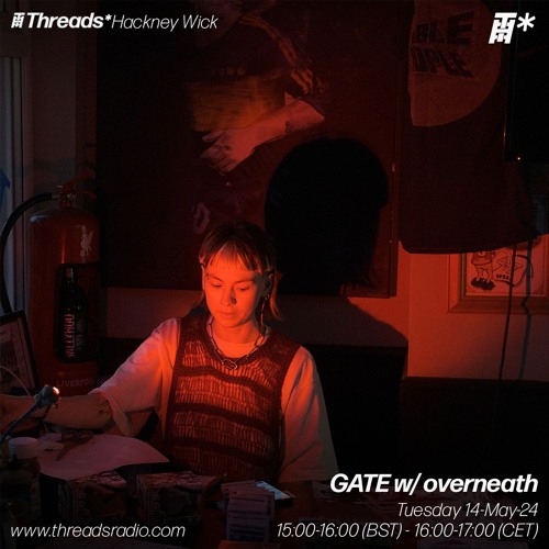 GATE w/ overneath (*Hackney Wick) -14-May-24