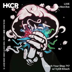 Watch Your Step 717 w/ Vyl3t B3ach - 09/12/2024