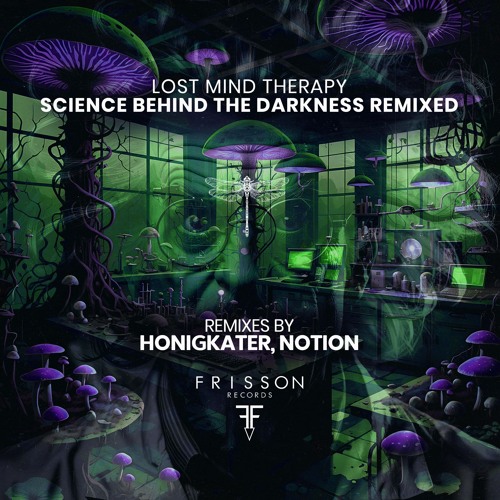 Lost Mind Therapy - Science Behind the Darkness (Notion Remix)