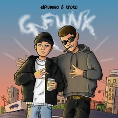 elplugggo & kroko - G Funk