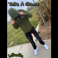 LulBandika- Take A Glance (prod.by DJ Sully)