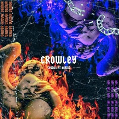 CROWLEY (FEAT. Horid The Messiah)