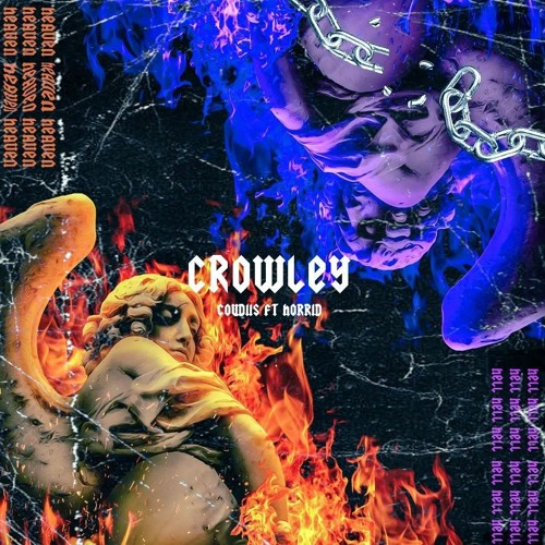 CROWLEY (FEAT. Horid The Messiah)
