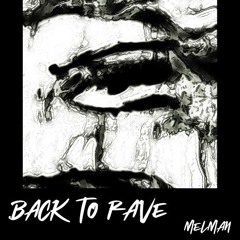 MELMAN - Back To Rave(FREEDL)