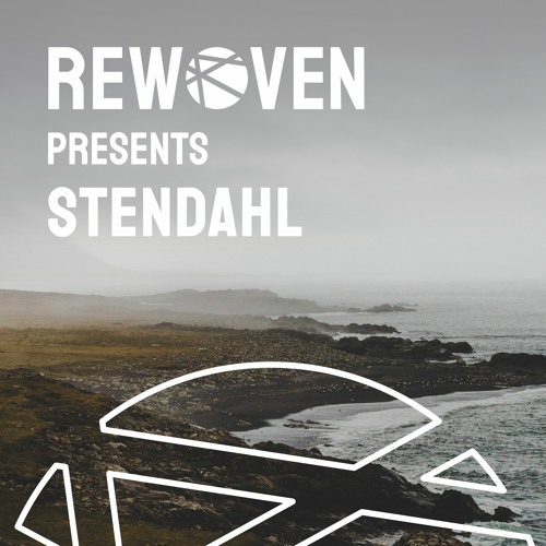 Rewoven Presents 003: Stendahl (Melodic & Deep House Mix)