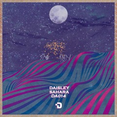 DAISLEY - SAHARA [FREE DOWNLOAD]