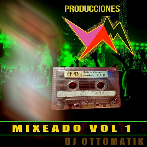 PRODUCCIONES VAM MIXEADO