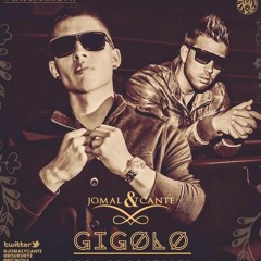 Jomal & Cante - Gigoló