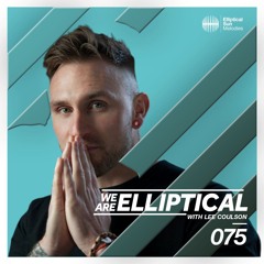 We Are Elliptical #075 with Lee Coulson (Airo Guest Mix)