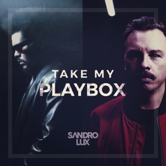 The Weeknd Vs Purple Disco Machine - Take My Playbox (Sandro Lux & Cezar Aragon Mashup)