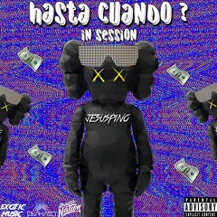 HASTA CUANDO? - IN SESSION - JESUS PINODJ