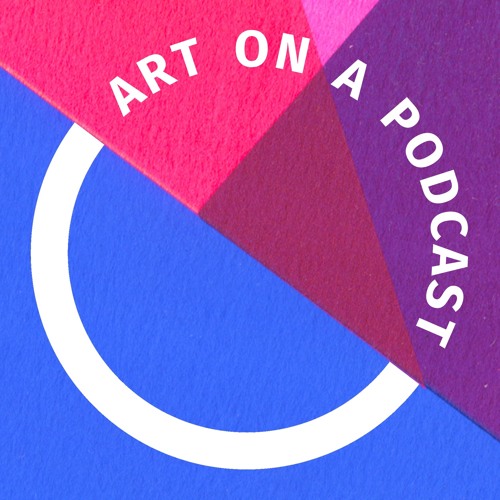 Series 1 - Episode 3: Meet The Artist - Vanessa Jackson RA - Art on a Podcast