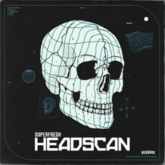 Superfresh - Head Scan