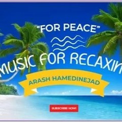 "For Peace-Relaxing Piano Music"