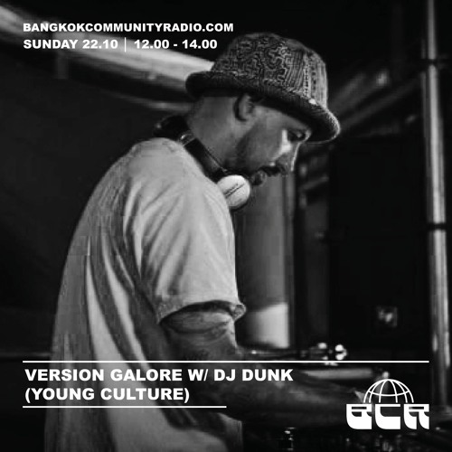 Version Galore w/ DJ Dunk (Young Culture) - 22nd October 2023