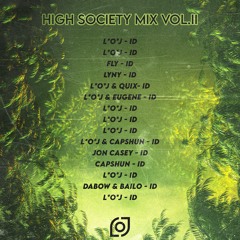 High Society Mix Vol.II  [FUXWITHIT Premiere]