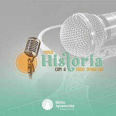 #2 Programas Sertanejos - Minha História com a Rádio Aparecida