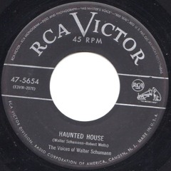 The Voices Of Walter Schumann - Haunted House