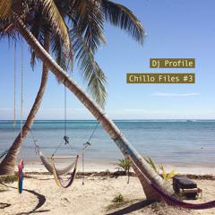 Chillo Files #3