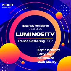 Ferry Tayle - Live At Luminosity Trance Gathering 2022
