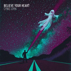Believe Your Heart