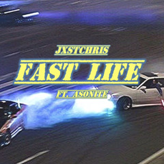 Fast Life ft.Asonite