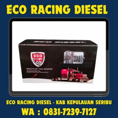 0831-7239-7127 (WA), Eco Racing Diesel Yogies Kab Kepulauan Seribu