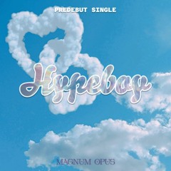 〚 ACAPELLA COVER 〛 MAGNUM OPUS — HYPEBOY