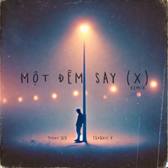 Thịnh Suy - Một Đêm Say (Frankie V Remix)