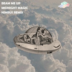 Midnight Magic - Beam Me Up (Nimbus Remix)