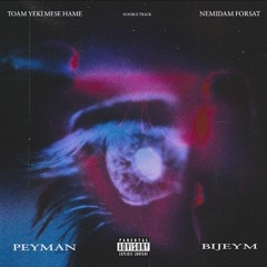 Nemidam Forsat (feat. Bijeym)