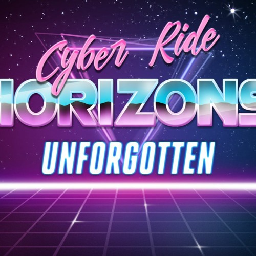 Cyber Ride Horizons • Unforgotten (Instrumental Synthwave)
