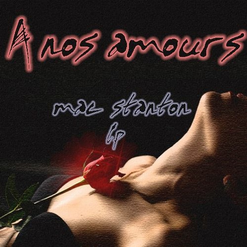 A Nos Amours - Mac Stanton(Master 2020)