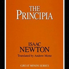 [DOWNLOAD] KINDLE 📌 The Principia (Great Minds Series) by  Isaac Newton &  Andrew Mo