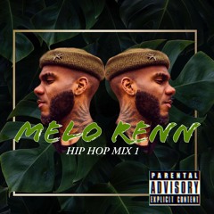 Melo Renn - DJ HIP HOP MIX 1