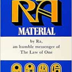 [Free] KINDLE 📮 The Ra Material: An Ancient Astronaut Speaks (Law of One) by Don Elk
