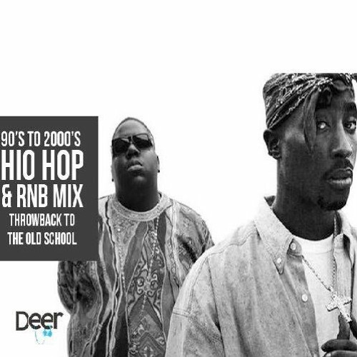 Stream 90 S To 2000 S Hiphop Rnb Mix Throwback To The Old School