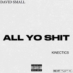 ALL YO SHIT