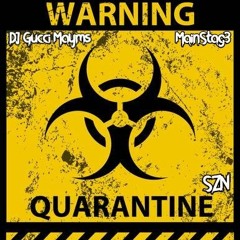 Quarantine SZN