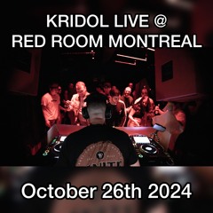 KRIDOL live @ RedRoom Montreal - 10/26/2024