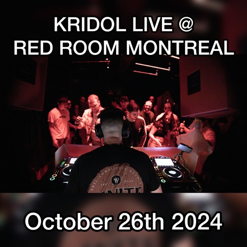 KRIDOL live @ RedRoom Montreal - 10/26/2024