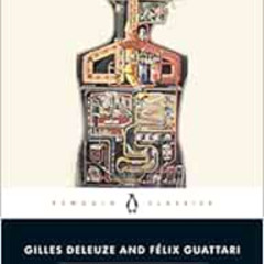 [READ] EPUB 📄 Anti-Oedipus: Capitalism and Schizophrenia (Penguin Classics) by Gille