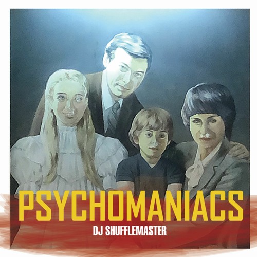 DJ SHUFFLEMASTER - PSYCHOMANIACS