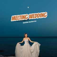 Melting Wedding