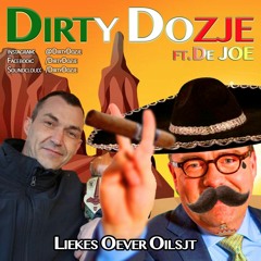C ft. De Joe - Liekes Oever Oilsjt (Dirty Dozje Mish Mash)